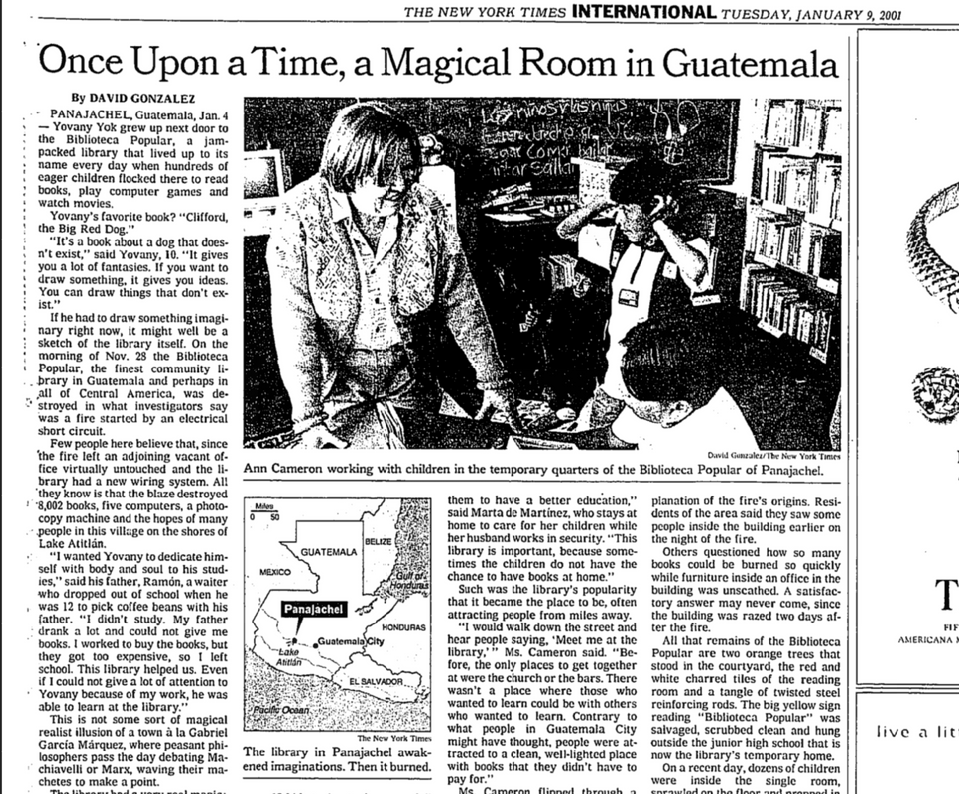 A scan of the January 9th, 2001 New York Times article, "Once Upon a Time, A Magical Room in Guatemala" including a black and white photograph of author Ann Cameron interacting with Mayan children in the library.